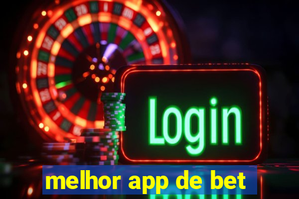 melhor app de bet