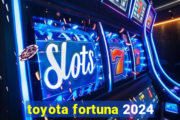 toyota fortuna 2024