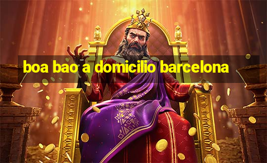 boa bao a domicilio barcelona