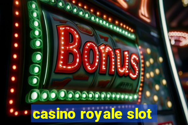 casino royale slot