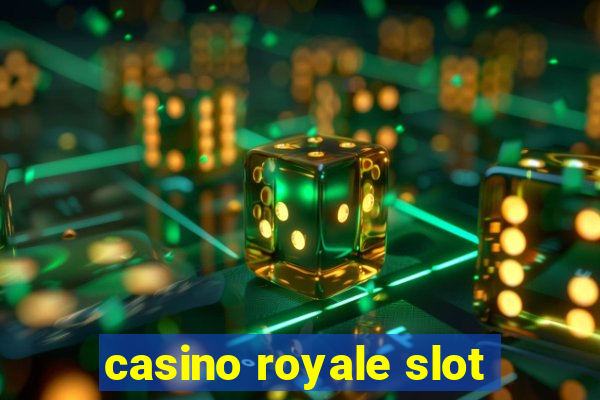 casino royale slot