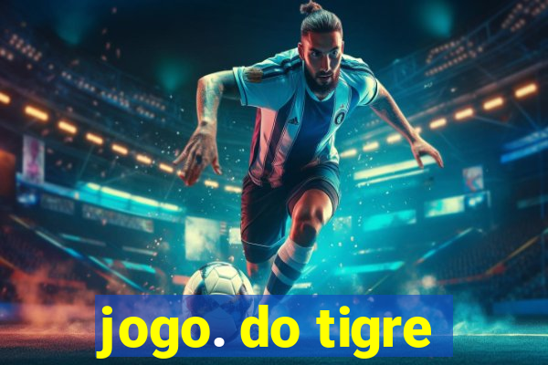 jogo. do tigre