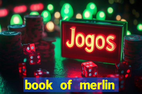 book of merlin slot free play