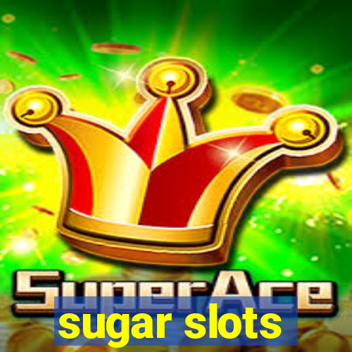 sugar slots