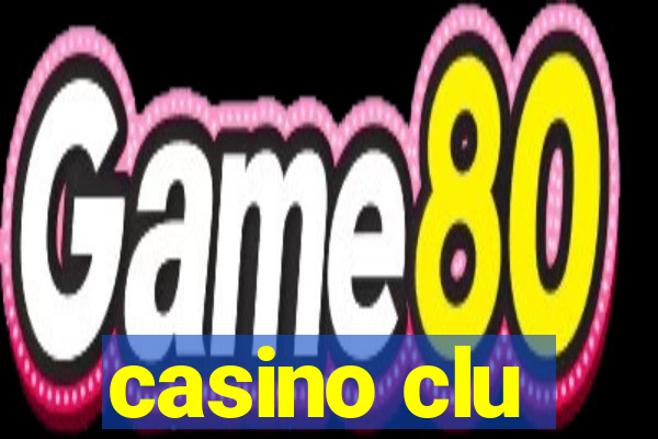 casino clu