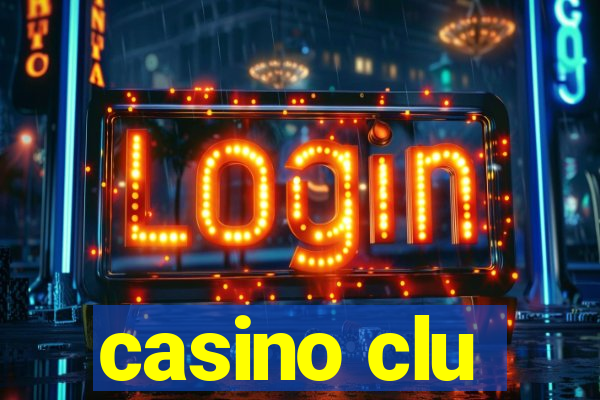 casino clu