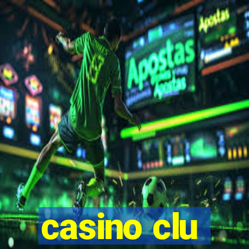 casino clu