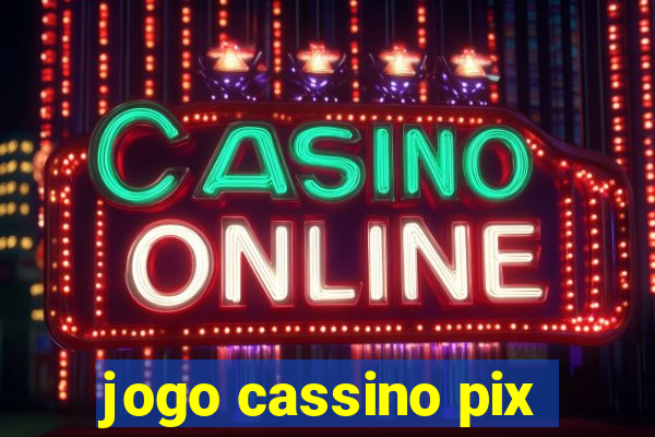 jogo cassino pix