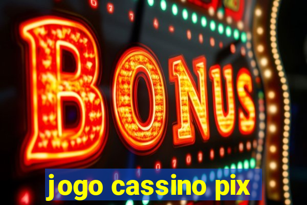 jogo cassino pix