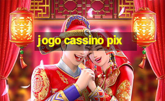 jogo cassino pix