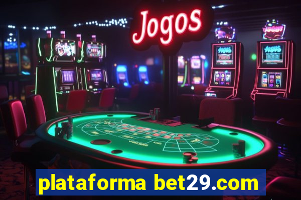 plataforma bet29.com