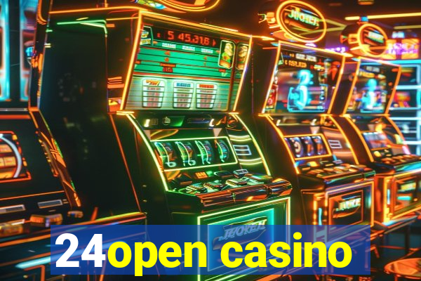 24open casino