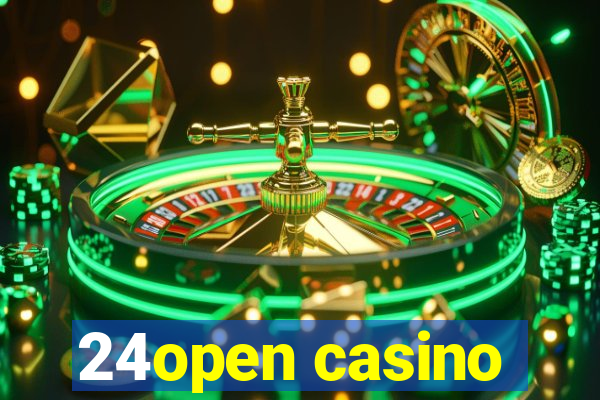 24open casino