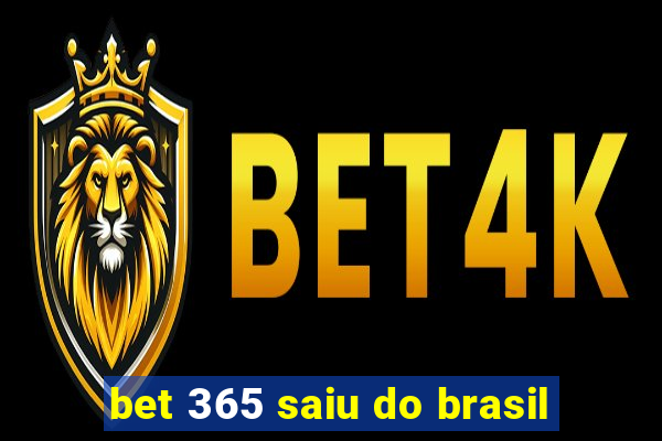 bet 365 saiu do brasil