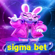 sigma bet