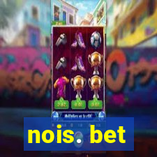 nois. bet