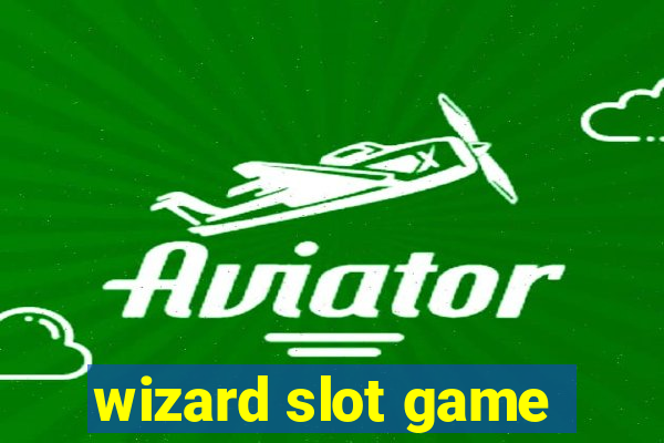 wizard slot game