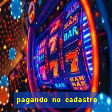 pagando no cadastro sem depósito