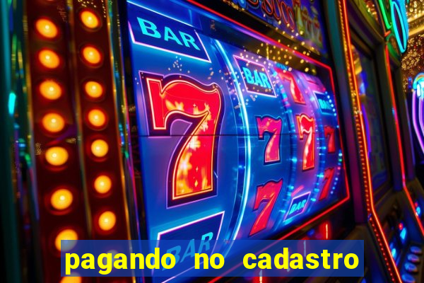 pagando no cadastro sem depósito