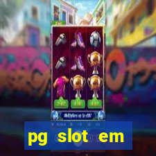 pg slot em manuten??o hoje