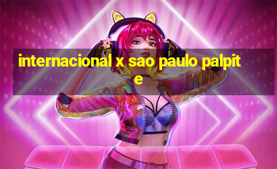 internacional x sao paulo palpite