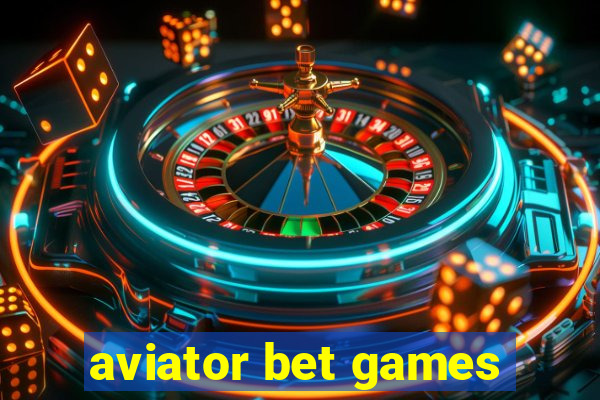 aviator bet games