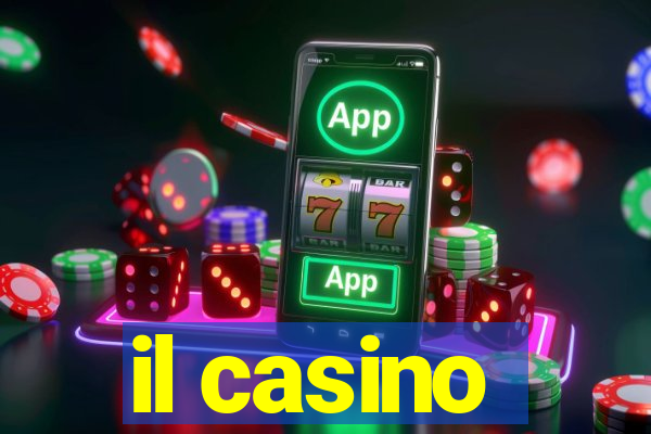 il casino