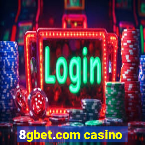 8gbet.com casino