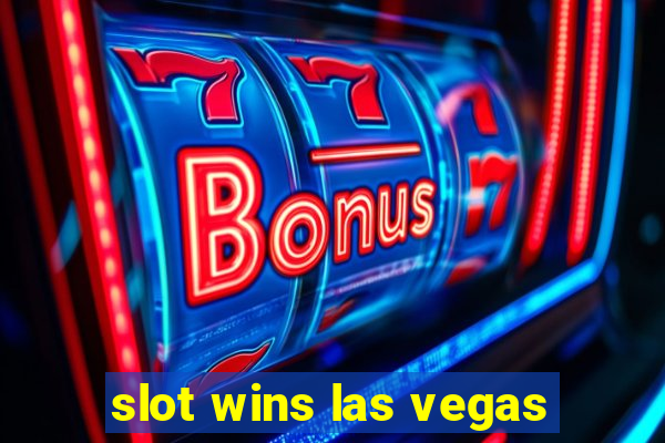 slot wins las vegas