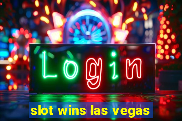 slot wins las vegas