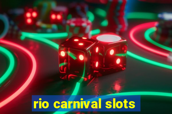 rio carnival slots