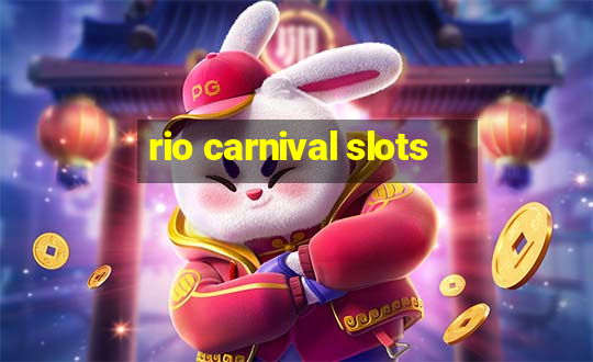 rio carnival slots