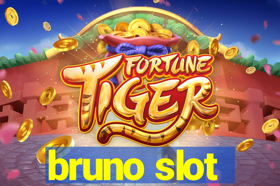 bruno slot