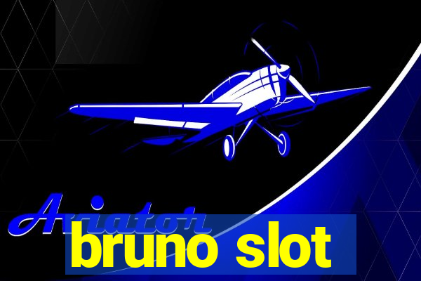 bruno slot