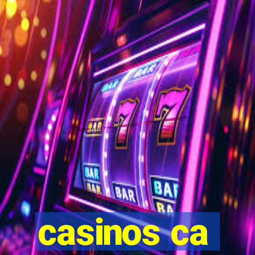 casinos ca