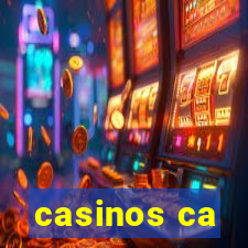 casinos ca