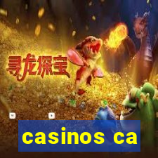 casinos ca