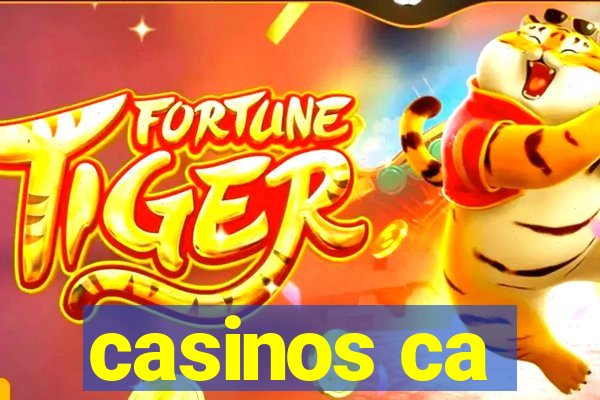 casinos ca