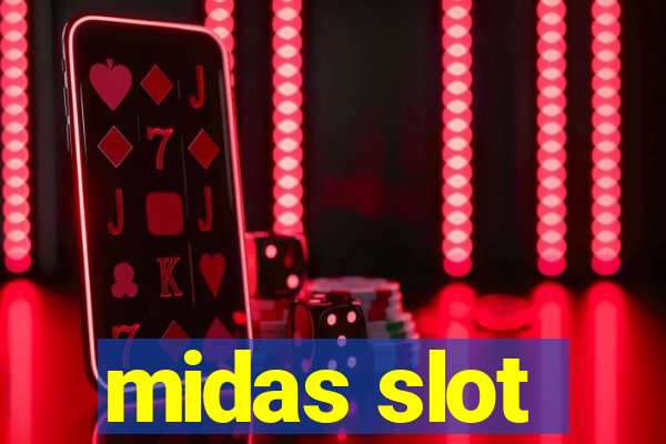 midas slot