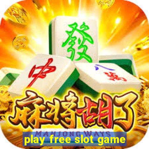 play free slot game