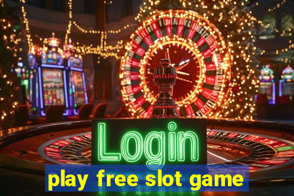 play free slot game