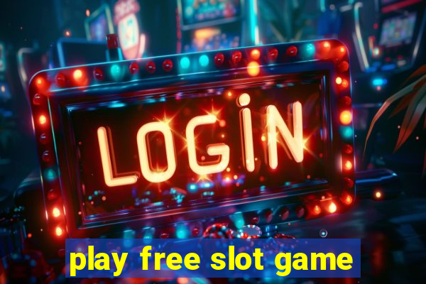 play free slot game