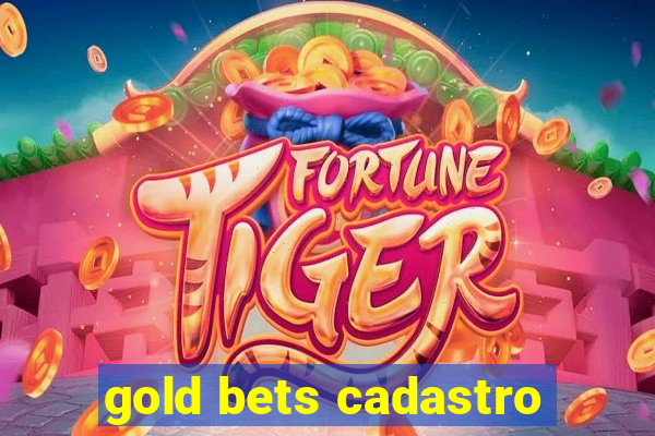 gold bets cadastro