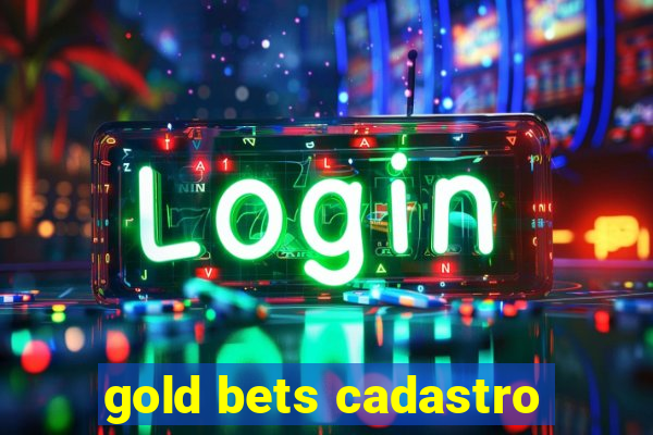 gold bets cadastro