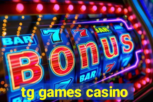 tg games casino