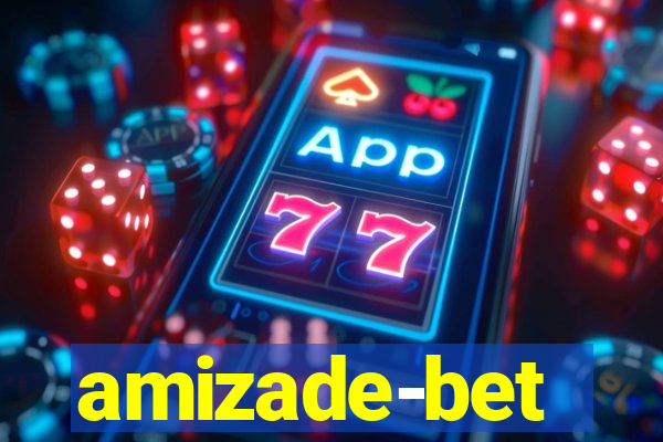 amizade-bet