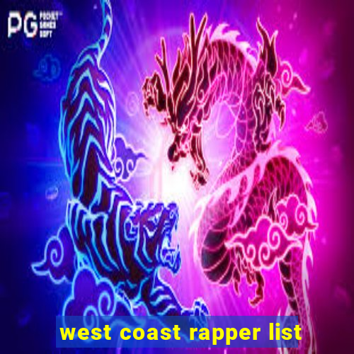 west coast rapper list