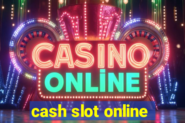 cash slot online