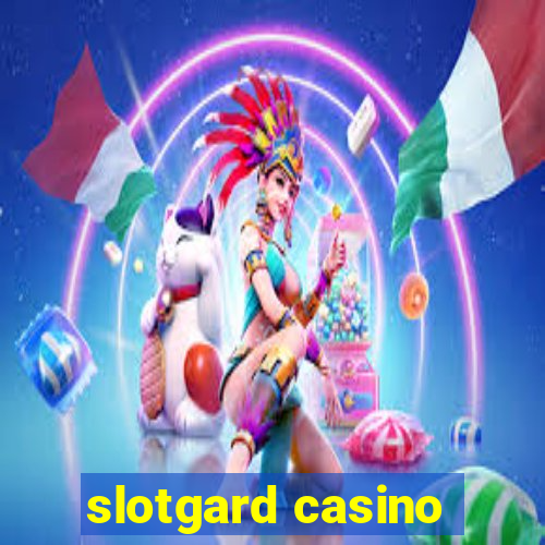 slotgard casino