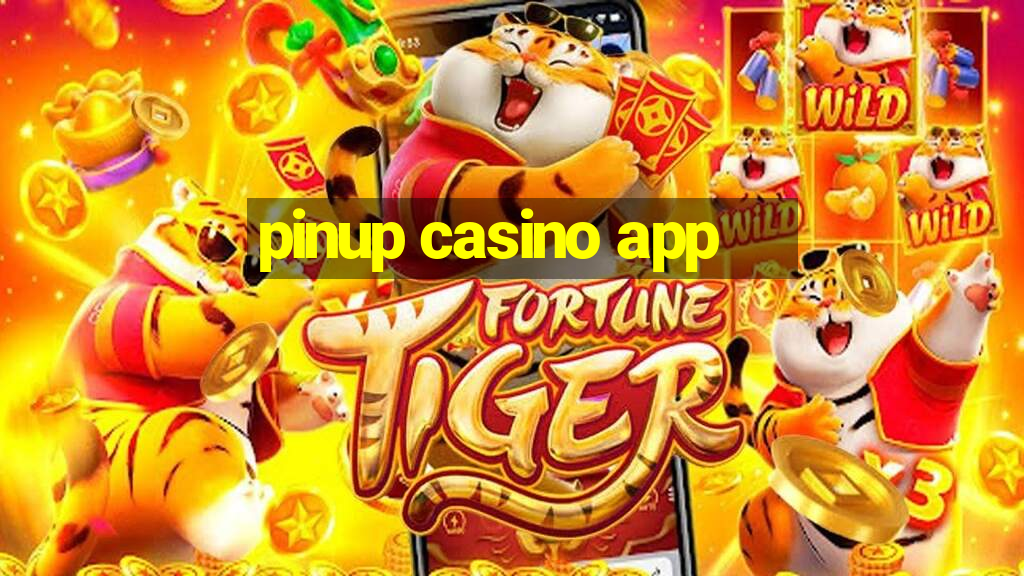 pinup casino app